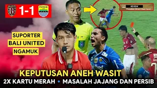 KEPUTUSAN ANEH WASIT😡2X Kartu Merah, Masalah Jajang Mulyana Dan Persib❗Suporter Bali United Ngamuk