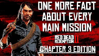 ONE MORE FACT ABOUT EVERY MISSION | CHAPTER 3 EDITION | RED DEAD REDEMPTION 2