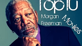 Top10 Morgan Freeman Movies