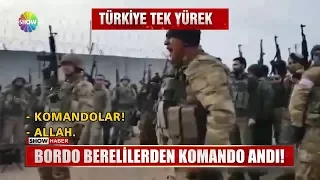 Bordo Berelilerden Komando Andı!
