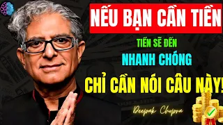 Luật Hấp Dẫn - NÓI LÊN Lời THẦN CHÚ TÀI CHÍNH Này, Tiền Bạc Sẽ Đến Với Bạn Dễ Dàng - Deepak Chopra