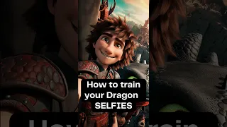 How to train your Dragon SELFIES 🤣🤳