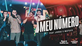 Hugo e Guilherme feat. Jorge & Mateus - Meu Número - DVD Próximo Passo