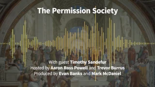 Episode 165: The Permission Society (with Timothy Sandefur)