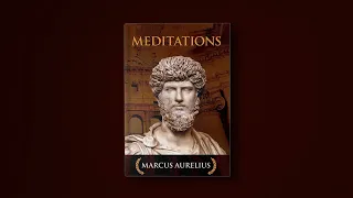 Discover the Power of Stoicism with Meditations by Marcus Aurelius - Full Audiobook