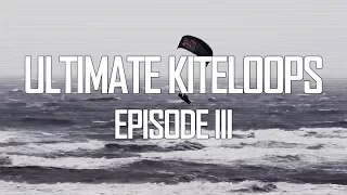 Ultimate Kiteloops. Episode III. From heli-loops to megaloops.