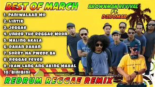 BEST OF MARCH - REDRUM REGGAE REMIX (BROWNMAN REVIVAL FT. DJROMAR)