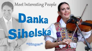 Danka Sihelska - Meet Interesting People