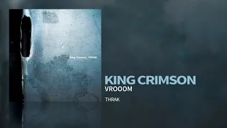 King Crimson - VROOOM