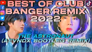 BEST OF 2022 CLUB BANGER CHA-CHA REMIX | 진 (Jin) 'The Astronaut' (AEVNDX Remix)