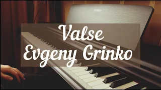 Evgeny Grinko - Valse || Piano cover