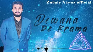 Zubair Nawaz New Pashto Song 2019 | dewana de krama | Full HD