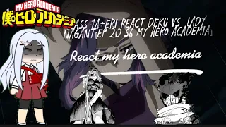 Classe 1A reagindo ao deku vs lady nagant/Class 1A react deku vs lady nagant[ep 20 s6 boku no hero]