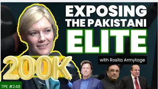 How the Elite continues getting rich in Pakistan - Dr. Rosita Armytage - #TPE 249
