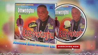 Latest Benin Music ►Owengho - Eze-Notughu(Full Album)