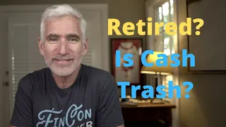 How Much Cash Should Retirees Have? As Little as Possible