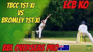 WE PLAYED AGAINST A BBL OVERSEAS PRO | TBCC 1st XI vs Bromley 1st XI | ECB National Cup