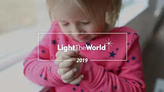 You Helped Light The World, One by One | #LightTheWorld