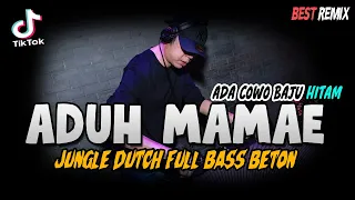 DJ ADUH MAMAE !! ADA COWO BAJU HITAM VIRAL DI TIK TOK ( JUNGLE DUTCH FULL BASS BETON 2021 )