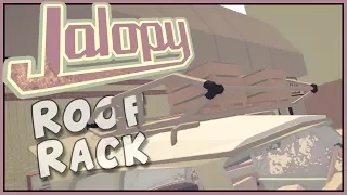 Roof Rack - WICKED'S GRAND JOURNEY - Wicked Plays Jalopy - Let's Play Jalopy Gameplay
