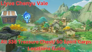 Liyue Chenyu Vale All 336 Treasure Chest/ 50 Spirit Carp Locations Guide 【Genshin Impact 4.4】