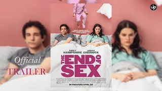 The End of Sex Trailer | COMING SOON Releases April 28, 2023