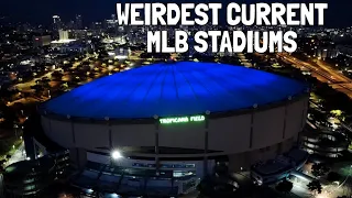 Top 10 Weirdest Current MLB Stadiums