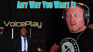 Any Way You Want It | Journey A Cappella Cover | VoicePlay REACTION