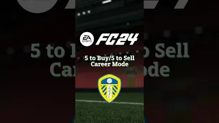 5 Players to Buy & 5 Players to Sell - Realistic Leeds United Career Mode FC24 #easportsfc24 #leeds