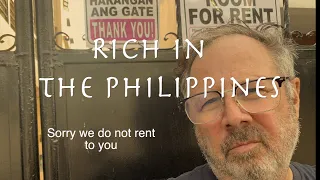 Sorry we do not rent to you! Is there discrimination here in the Philippines ? Well yes and no!