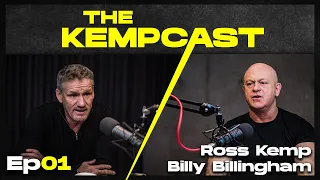Ross Kemp: THE KEMPCAST Ep01 -  Mark 'Billy' Billingham MBE