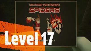 With Fire and Sword: Spiders Level 17