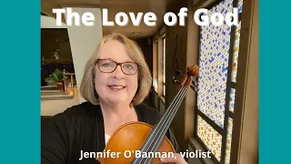 The Love of God | Hymn with lyrics | Jennifer O'Bannan, violist