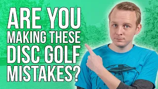 Top 5 Most Common Beginner Mistakes  | Disc Golf Beginner’s Guide