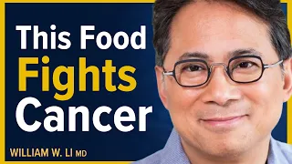 5 Foods That Help Fight Against Cancer & Repair The Body | Dr. William Li