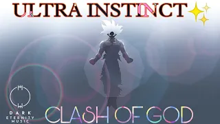 Ultra Instinct ✨ (AMV) OST Mix | Clash Of God - Theme | Trap Mix | Dragon Ball Super | DEM 🎧
