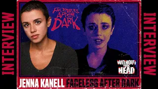 Jenna Kanell "Faceless After Dark" interview 2024 horror movie