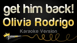 Olivia Rodrigo - get him back! (Karaoke Version)