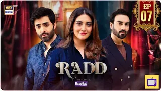 Radd Episode 7 | 01 May 2024 | Sheheryar Munawar | Hiba Bukhari | Arsalan Naseer