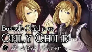 English Ver. 「Barisol's Child is an Only Child // バリーゾールの子供は一人っ子」英語で歌ってみた ✿ham