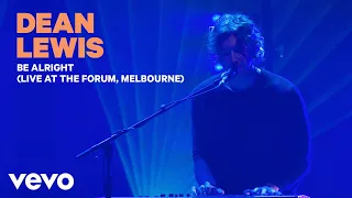 Dean Lewis - Be Alright (Live At The Forum, Melbourne)