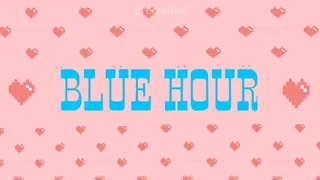 TXT|BLUE HOUR(1 Hour Loop)