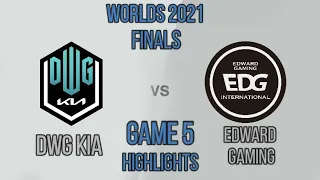 DK vs EDG Game 5 Highlights | Finals | Worlds 2021 | DWG KIA vs Edward Gaming