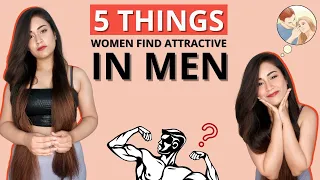 5 things women find attractive in men | Simple Sawaal With Shivangi Pradhan