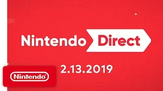 Nintendo Direct 2.13.2019