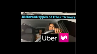 Different types of Uber Drivers