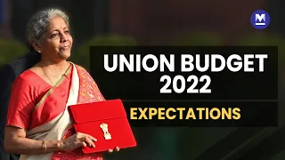 Union Budget 2022: What to expect?