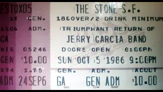 Jerry Garcia Band - 10/5/86 The Stone, San Francisco, CA
