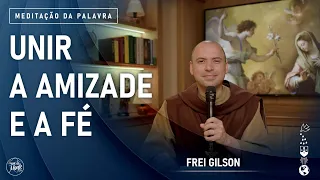 Unir a amizade e a fé | (Lc 5, 17-26) #958- Meditação da Palavra