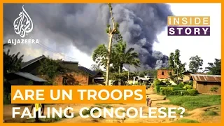 Are UN troops failing the Congolese? I Inside Story